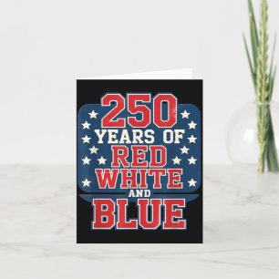 250. 4. Juli - 250 Jahre Rot Weiß Blau Karte