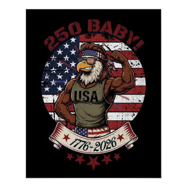 250 Baby! American Patriotic Eagle Flex 1776-2026 Poster (Vorderseite)
