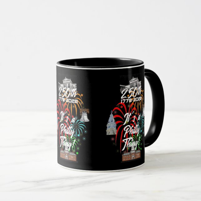 "250. Es ist eine Philly-Sache!" Tasse (VorderseiteRechts)