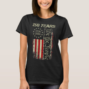 250 Jahre Amerika 1776 2026 We The People Flag Usa T-Shirt