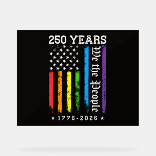 250 Jahre Amerikanische 250. Jubiläum US LGBT Pr Acrylschild