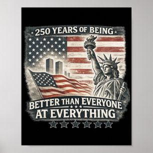 250 Jahre besser als jeder bei allem Poster