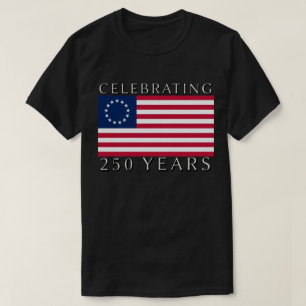 250 Jahre Betsy Ross Flagge feiern T-Shirt