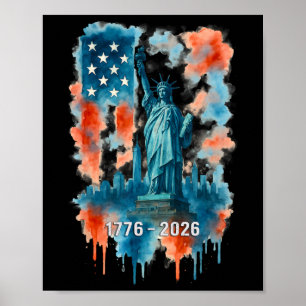 250 Jahre Flagge Statue der Freiheit 1776-2026 250 Poster