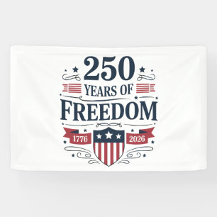 250 Jahre Freiheit 1776 2026 250. 4. Juli Banner