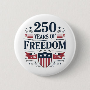 250 Jahre Freiheit 1776 2026 250. 4. Juli Button