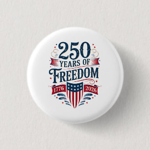 250 Jahre Freiheit 1776 2026 4. Juli 250. Geburtst Button