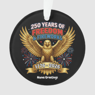 250 Jahre Freiheit & Feuerwerk Ornament