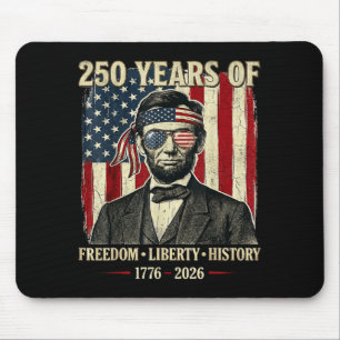 250 Jahre Freiheit Liberty Geschichte Abraham Linc Mousepad