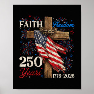 250 Jahre Glaube und Freiheit 4. Juli Shirts Chr Poster
