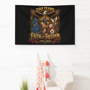 250 Jahre Glaube und Freiheit Amerika Banner