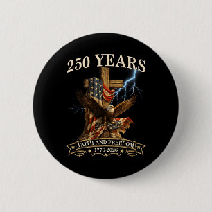 250 Jahre Glaube und Freiheit Christliches USA 250 Button