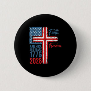 250 Jahre Glaube und Freiheit christliches USA 250 Button