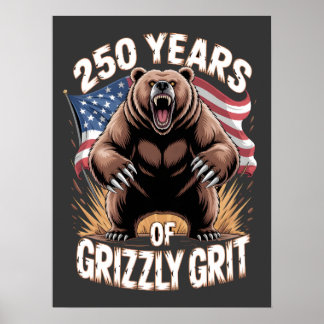250 Jahre Grizzly-Härte Patriotische Bärenkunst Poster