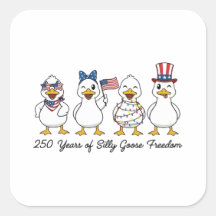 250 Jahre Silly Goose Freiheit Semiquincentenn