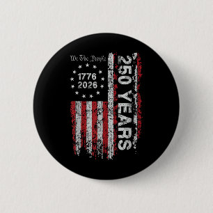 250 Jahre US-Flagge 4. Juli Unabhängigkeit Button