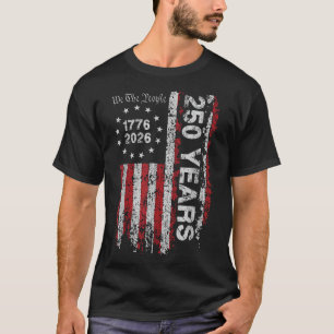 250 Jahre US-Flagge 4. Juli Unabhängigkeit T-Shirt