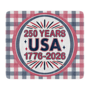 250 Jahre USA   1776-2026 Halbjahr Schneidebrett