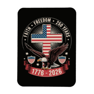 250. Jahrestag USA Glaube Freiheit 4. Juli Magnet