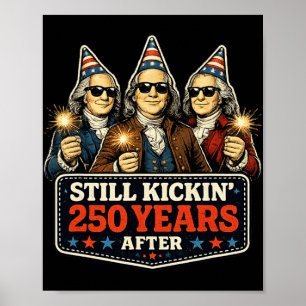 250. Jubiläum nach 250 Jahren noch immer patriotis Poster