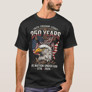 250. Jubiläum USA Glaube Freiheit Erbe Adler T-Shirt