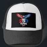 250 Years American 1776 2026 250th USA Patriotic  Truckerkappe<br><div class="desc">250 Years American 1776 2026 250th USA Patriotic 4th of July</div>