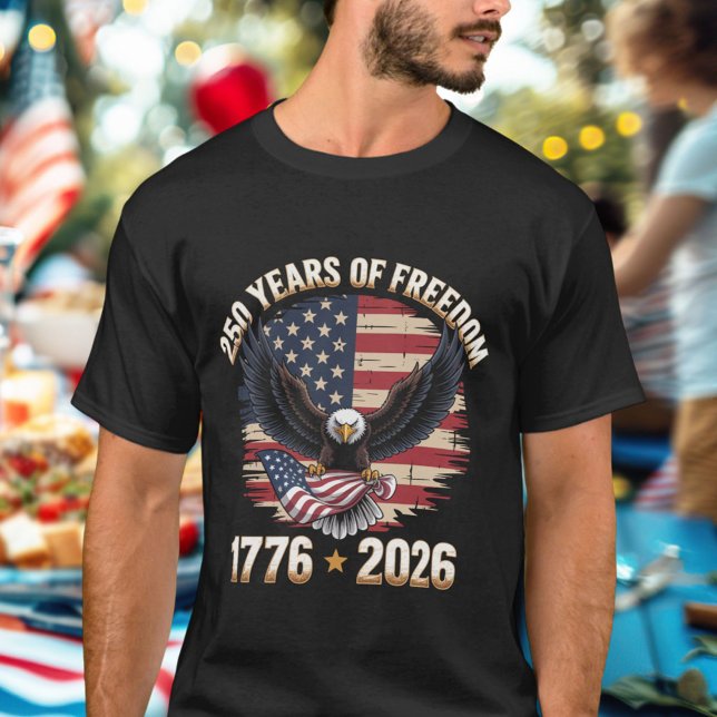 250 Years Of Freedom Eagle 1776 2026 Celebration  T-Shirt (Von Creator hochgeladen)