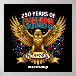 250 Years of Freedom & Fireworks  Poster
