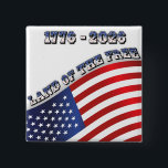 250 Years USA Freedom 1776-2026 Patriotic Button<br><div class="desc">This 250 Years USA Freedom 1776–2026 patriotic button commemorates 250 years of American independence. Created for the Semiquincentennial, it honors the 250th anniversary of the Declaration of Independence in 2026. The bold American flag design paired with “Land of the Free” highlights the enduring spirit of liberty since 1776. A meaningful...</div>