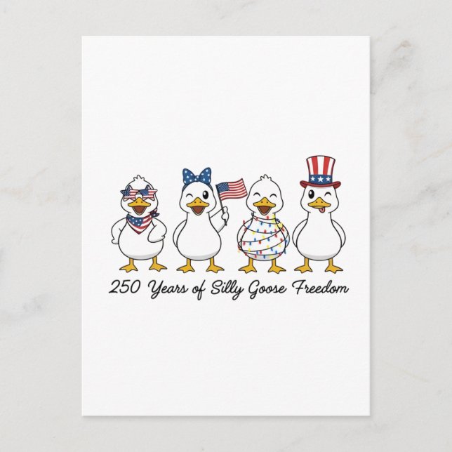 250th Years of Silly Goose Freedom Semiquincentenn Ankündigungspostkarte (Vorderseite)