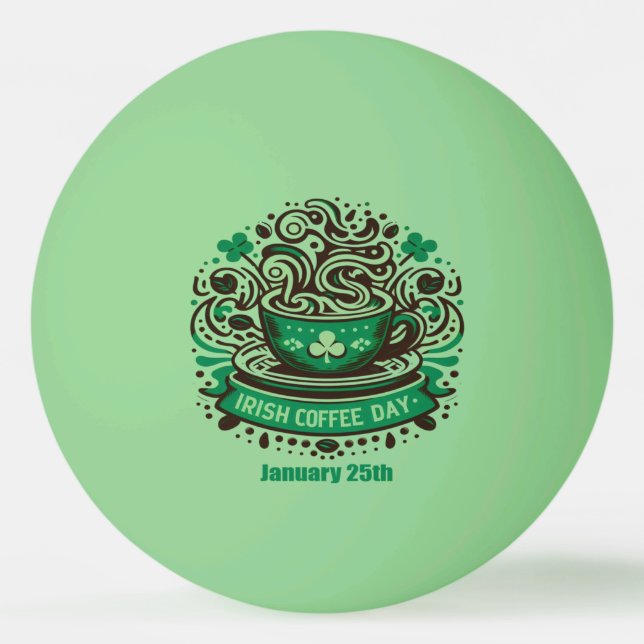 25.01. - Irish Coffee Day Tischtennisball (Vorderseite)