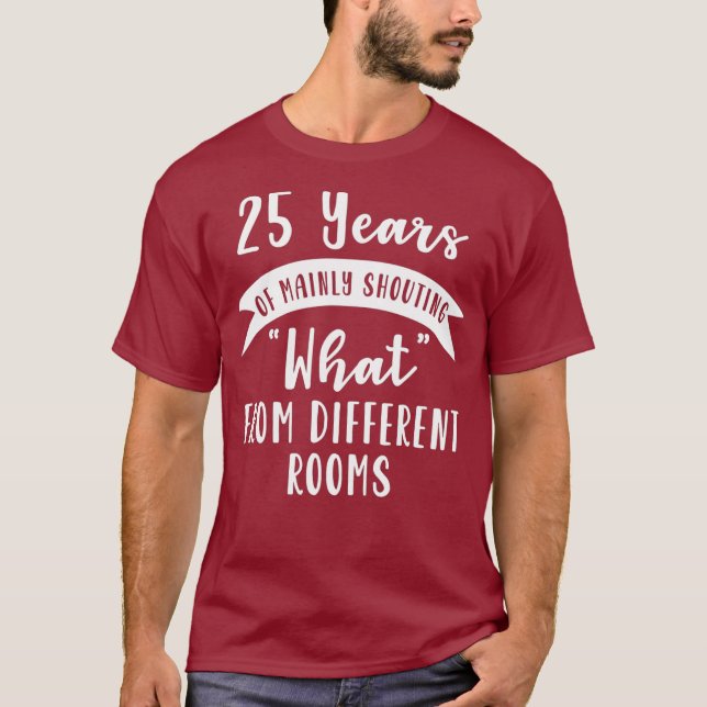 25. 25. Jubiläum der Hochzeit Geschenkschrei Ehefr T-Shirt (Vorderseite)