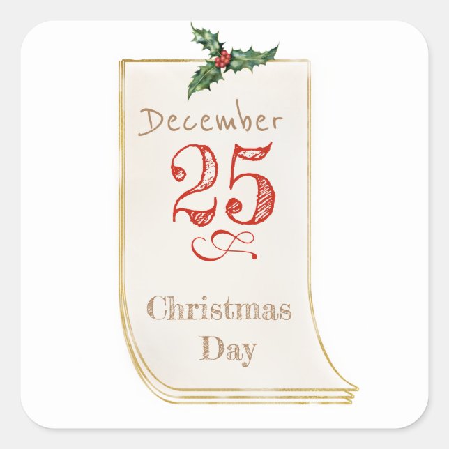 25. Dezember Weihnachtsaufkleber Quadratischer Aufkleber (Vorderseite)