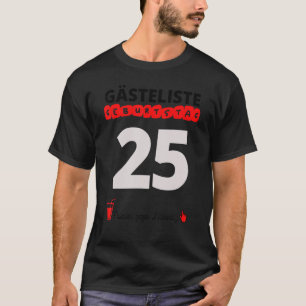 25. Geburtstag Gästeliste Unterschrift Gästebuch 2 T-Shirt