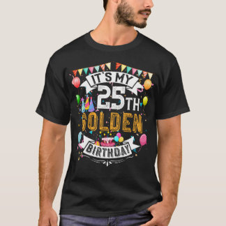 25. Geburtstag T - Shirt Mein 25. goldener Geburts