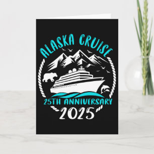 25. Hochzeitsjubiläum Alaska Kreuzfahrt 2025 Paar Karte