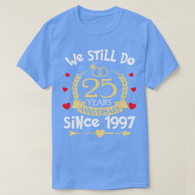 25. Hochzeitstag 25 Jahre T-Shirt (Design vorne)