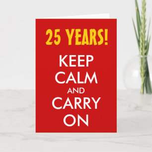 25. Hochzeitstag Bleib ruhig und mach weiter Karte