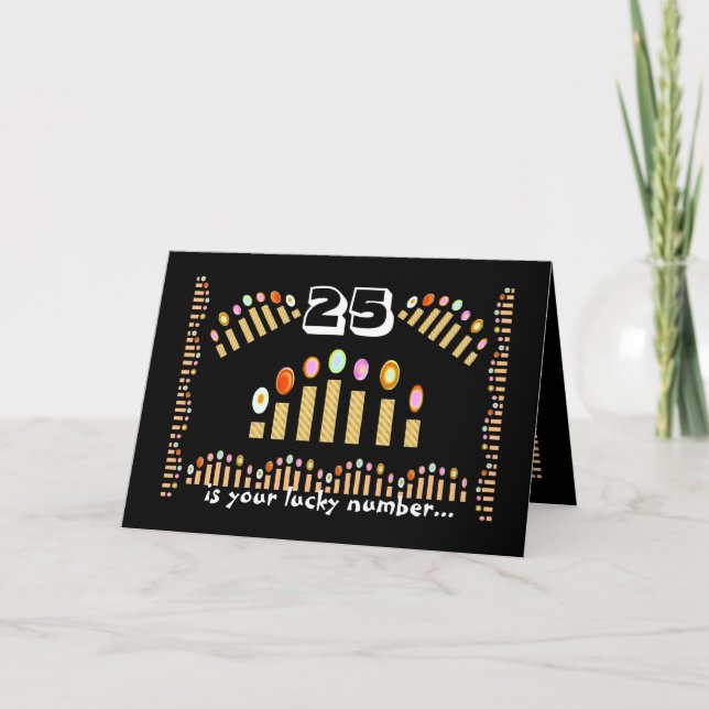 25 ist Ihre Glückszahl...Alles Gute zum 25. Geburt Karte (Vorderseite)