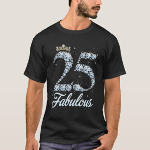 25 Jahre alt ist meine 25. Geburtstagskönigin Diam T-Shirt