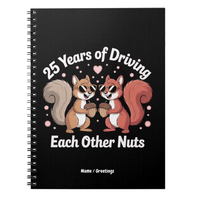 25 Jahre, in denen man sich gegenseitig Nuts Funny Notizblock (Vorderseite)