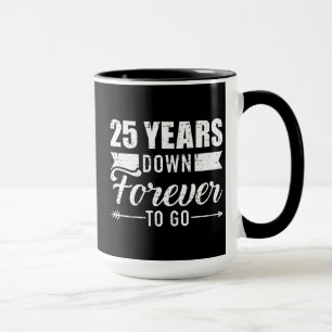 25 Jahre später gehen für immer 25 Jahre Hochzei Tasse