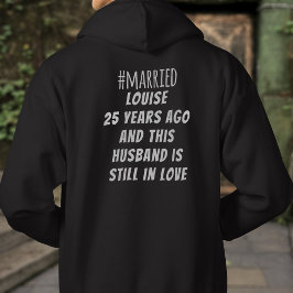 25 Jahre und Ehemann noch in der Liebe Verheiratet Hoodie