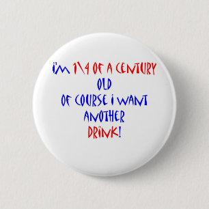 25 (Jahrhundert 1 \ 4) andere Getränk Button