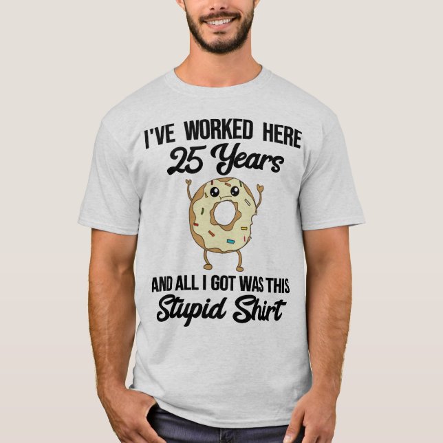 25-jährige Arbeit Jubiläum Mitarbeiterbewertung T-Shirt (Vorderseite)