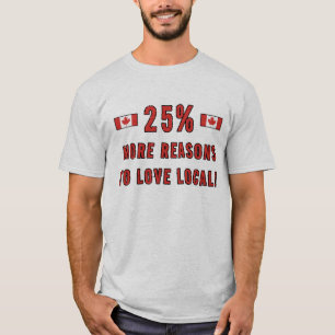 25% mehr Gründe, Lokal zu lieben! - Unterstütze Ka T-Shirt