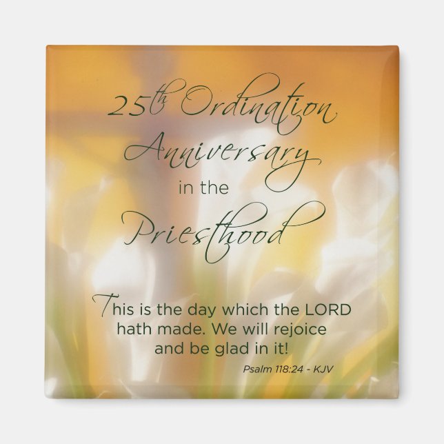 25. Ordination Jubiläum Priestertum Lilies Magnet (Vorne)