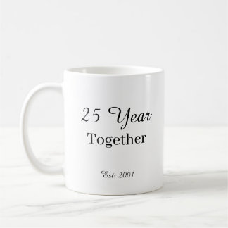 25 Year Anniversary Mug -First Wedding Anniversary Kaffeetasse