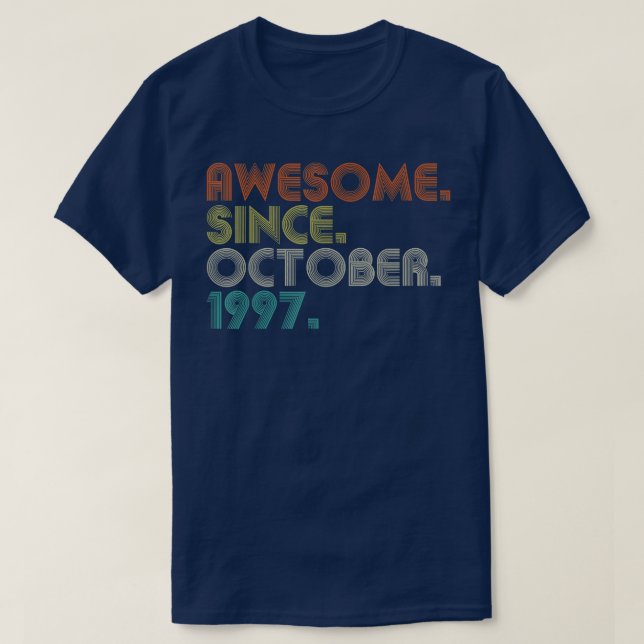 25 Years Old Funny Awesome Since October 1997 25th T-Shirt (Design vorne)