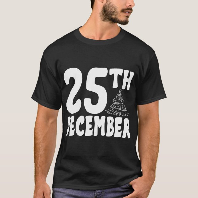 "25th December" Bold Christmas Day Festive T-Shirt (Vorderseite)